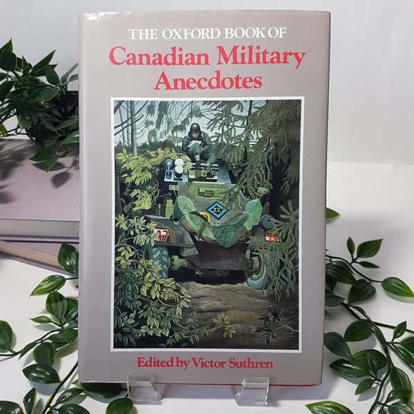 Book The Oxford Book of Canadian Military Anecdotes by Victor Suthren Canada War - Picture 2 of 10
